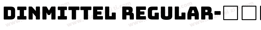 dinmittel regular字体转换